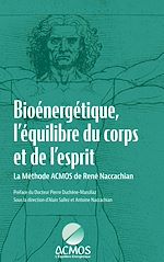 Télécharger le livre :  Bioénergétique, l'équilibre du corps et de l'esprit