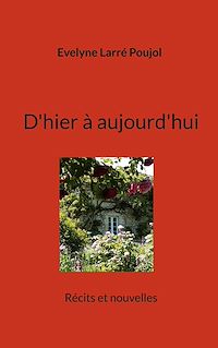 Téléchargez le livre :  D'hier à aujourd'hui