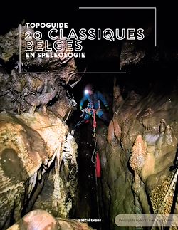 Télécharger le livre :  Topoguide - 20 classiques belges en spéléologie