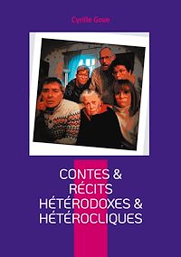 Téléchargez le livre :  Contes & récits hétérodoxes & hétérocliques
