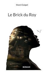 Télécharger le livre :  Le Brick du Roy