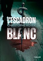 Download this eBook L'escadron blanc