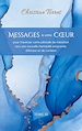 Télécharger le livre :  Messages à votre Coeur Tome III