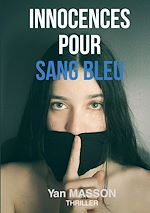 Télécharger le livre :  Innocences pour sang bleu