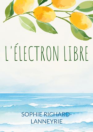 Téléchargez le livre :  L'électron libre