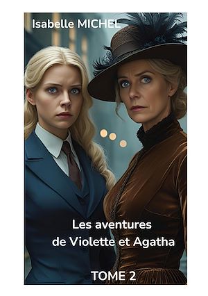 Téléchargez le livre :  Les Aventures de Violette et Agatha