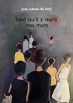 Télécharger le livre :  Tant qu'il y aura des mots