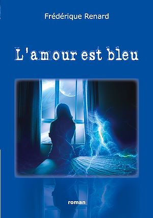 Téléchargez le livre :  L'amour est bleu