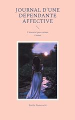 Télécharger le livre :  Journal d'une dépendante affective