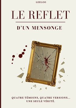 Télécharger le livre :  Le reflet d'un mensonge