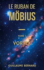 Télécharger le livre :  Le Ruban de Moebius - Tome I