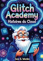 Télécharger le livre :  Glitch Academy
