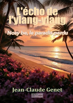 Téléchargez le livre :  L'écho de l'ylang-Ylang