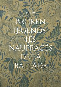 Téléchargez le livre :  Broken Legends