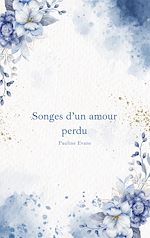 Download this eBook Songes d'un amour perdu