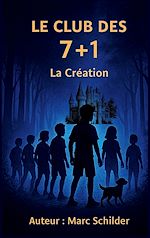 Télécharger le livre :  le club de 7+1 "La Création"