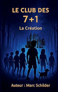 Téléchargez le livre :  le club de 7+1 "La Création"