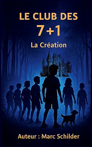 Téléchargez le livre :  le club de 7+1 "La Création"