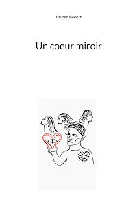 Téléchargez le livre :  Un coeur miroir