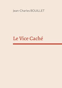 Téléchargez le livre :  Le Vice Caché
