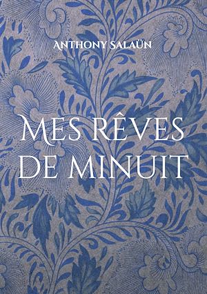 Téléchargez le livre :  Mes rêves de minuit