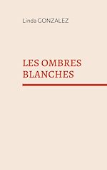 Télécharger le livre :  Les ombres blanches