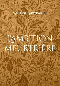 Télécharger le livre :  L'ambition meurtrière