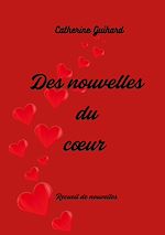 Télécharger le livre :  Des nouvelles du coeur