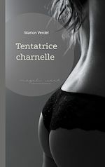 Télécharger le livre :  Tentatrice charnelle