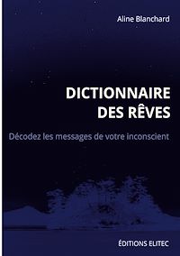 Téléchargez le livre :  Dictionnaire des rêves