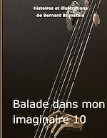 Download this eBook Ballade dans mon imaginaire 10