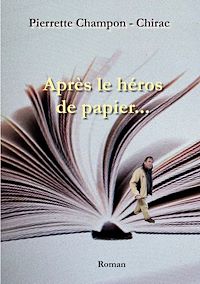 Téléchargez le livre :  Après le héros de papier...
