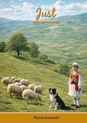 Téléchargez le livre :  Just dans les Balkans