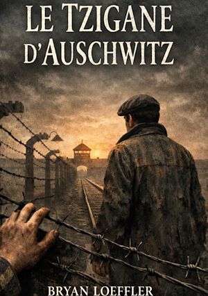 Téléchargez le livre :  Le Tzigane d'Auschwitz
