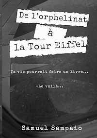 Téléchargez le livre :  De l'orphelinat à la Tour Eiffel