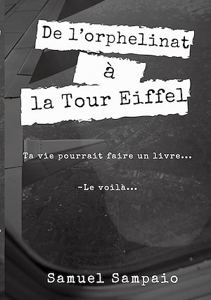 Téléchargez le livre :  De l'orphelinat à la Tour Eiffel