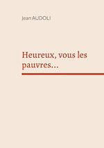 Télécharger le livre :  Heureux, vous les pauvres...
