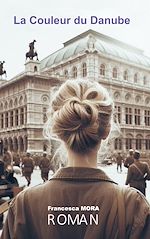Télécharger le livre :  La Couleur du Danube