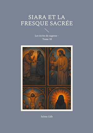 Téléchargez le livre :  Siara et la fresque sacrée