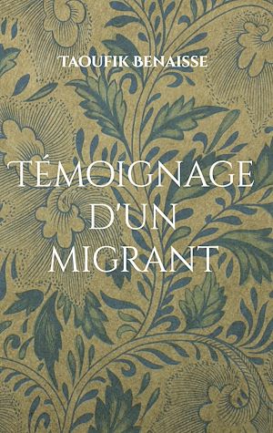 Téléchargez le livre :  Témoignage d'un migrant