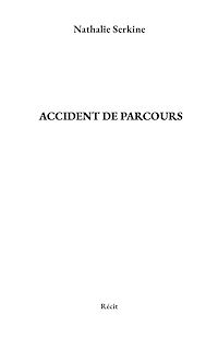 Téléchargez le livre :  Accident de parcours