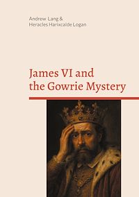 Téléchargez le livre :  James VI and the Gowrie Mystery