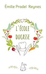 Télécharger le livre :  L'école Ducasse