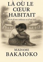 Télécharger le livre :  La où le coeur habitait