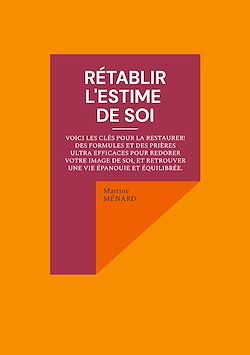 Télécharger le livre :  Rétablir l'estime de soi
