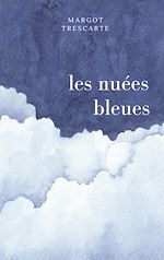 Télécharger le livre :  les nuées bleues