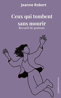 Téléchargez le livre :  Ceux qui tombent sans mourir