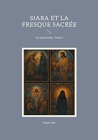 Téléchargez le livre :  Siara et la fresque sacrée