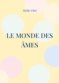 Téléchargez le livre :  Le monde des âmes