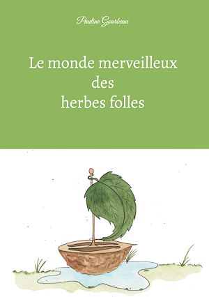 Download the eBook: Le monde merveilleux des herbes folles